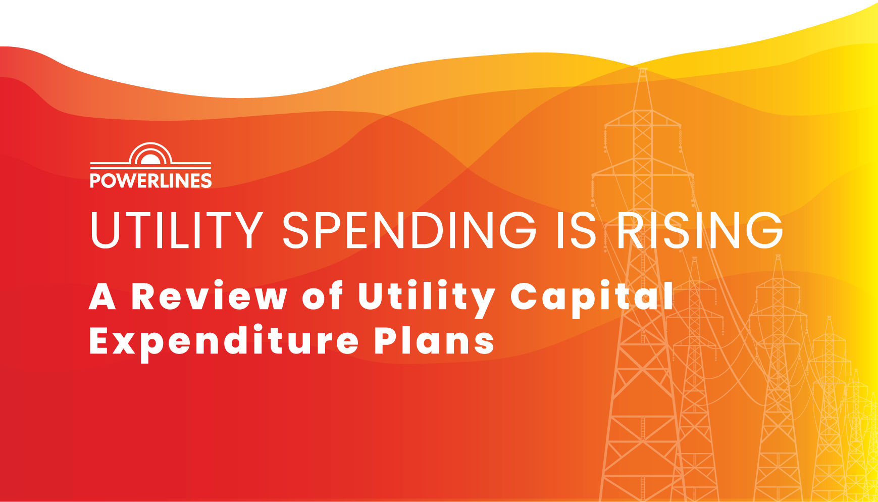Utilities are Planning to Spend $1.4 Trillion on Capital Expenditures Through 2030 as Utility Bills Rise, Study Finds